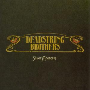Cover van Deadstring Brothers – Silver Mountain