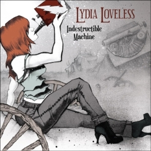 Cover van Loveless, Lydia – Indestructible Machine