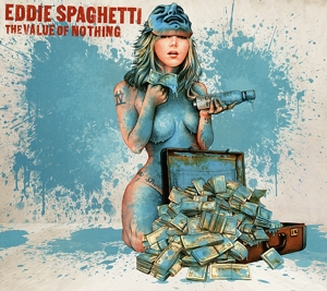 Cover van Spaghetti, Eddie – Value of Nothing