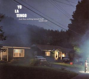 Cover van Yo La Tengo – And Then Nothing Turned I