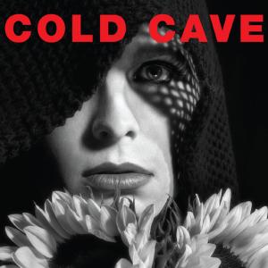 Cover van Cold Cave – Cherish the Light Years