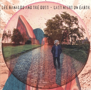 Cover van Ranaldo, Lee & the Dust – Last Night On Earth