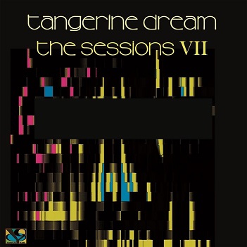 Cover van Tangerine Dream – Sessions Vii