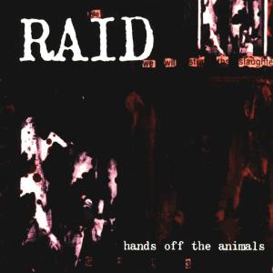 Cover van Raid – Hands Off the Animals