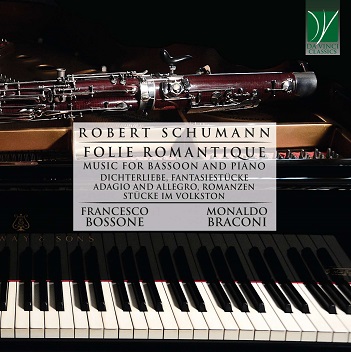 Cover van Bossone, Francesco & Monaldo Braconi – Schumann - Folie Romantique (Music For Bassoon & P