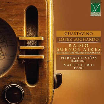 Cover van Vinas, Piermarco & Matteo Corio – Guastavino, Lopez Buchardo - Radio Buenos Aires