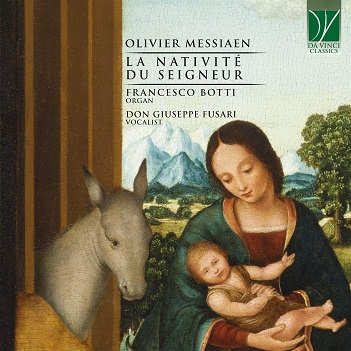 Cover van Botti, Francesco / Don Giuseppe Fusari – Messiaen: La Nativite Du Seigneur