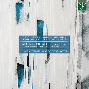 Cover van Vebber, Simone & Marco Cortinovis – Segno Presente Vol. 2, New Music For Ancient Organ