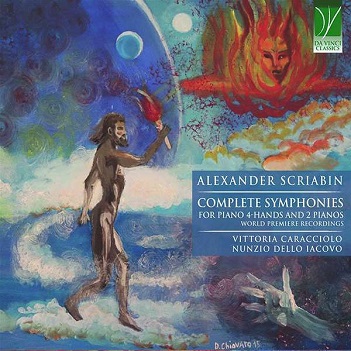 Cover van Caracciolo, Vittoria & Nunzio Dello Iacovo – Scriabin: Complete Symphonies For Piano 4-Hands and 2 Pianos