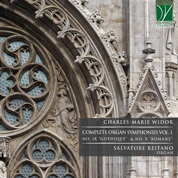 Cover van Reitano, Salvatore – Widor: Complete Organ Symphonies Vol. 1, No. Ix "Gothique" & No. X "Romane"