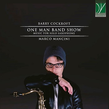 Cover van Mancini, Marco – Barry Cockroft: One Man Band Show, Music For Solo