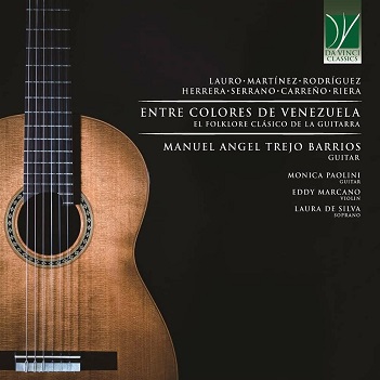 Cover van Trejo Barrios / Manuel Angel / Mobica Paolini / Laura De Silva / Eddy Marcano – Entre Colores De Venezuela, El Folklore Clasico