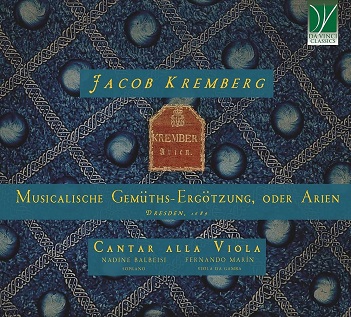Cover van Cantar Alla Viola & Nadine Balbeisi & Fernando Marin – Jacob Kremberg: Musicalische Gemuths-Ergotzung, Oder Arien (Dresden, 1689)
