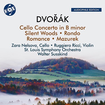 Cover van Nelsova, Zara – Antonin Dvorak: Cello Concerto In B Minor, Op. 104; Silent Woods, Op. 68