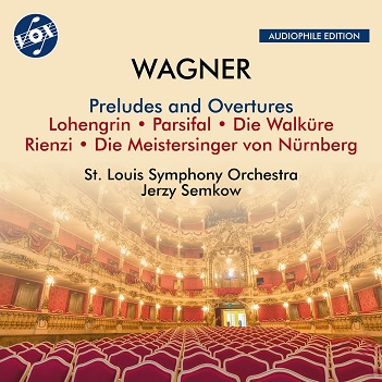 Cover van Saint Louis Symphony Orchestra – Wagner: Preludes & Overtures/Lohengrin/Parsifal; Die Walkure/Rienzi/Die Meistersinger von Nurnberg