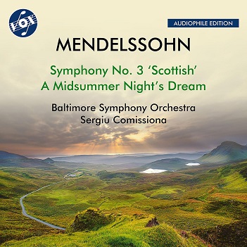 Cover van Baltimore Symphony Orchestra & Sergiu Comissiona – Mendelssohn: Symphony No. 3, Op. 56, "Scottish"; a Midsummer Night's Dream (Excerpts)