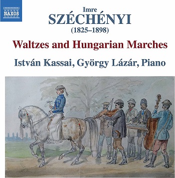 Szechenyi: Waltzes and Hungarian Marches