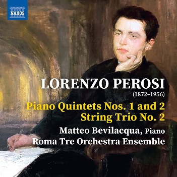 Lorenzo Perosi: Piano Quintets Nos. 1 and 2 - String Trio No. 2