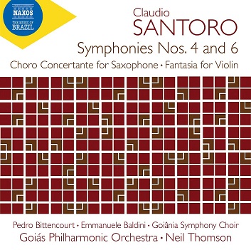 Santoro: Symphony No. 4 & 6; Choro Concertante For Saxophone; Fantasia For Violin & Orchestra