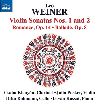 Leo Weiner: Violin Sontas Nos. 1 and 2 / Romanze Op. 14 / Ballade Op. 8