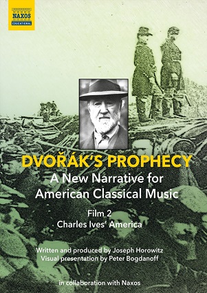 Cover van Horowitz, Joseph – Dvorak's Prophecy - Charles Ives' America