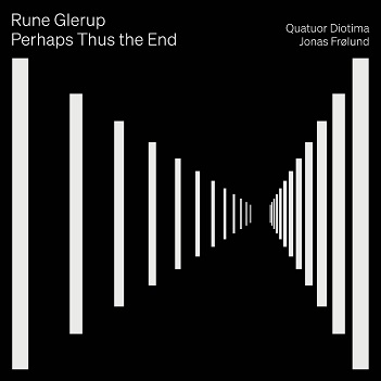 Perhaps Thus the End: String Quartet No 2 - Clarinet Quintet