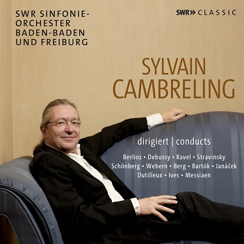 Cover van Cambreling, Sylvain – Conducts Berlioz, Debusys, Ravel, Stravinsky, Webern & Messiaen