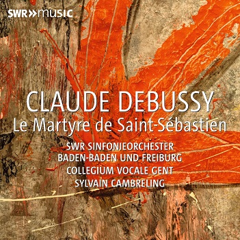 Claude Debussy: Le Martyre De Saint-Sebastien