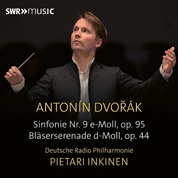 Cover van Inkinen, Pietari & Deutsche Radio Philharmonie – Dvorak: Symphony No. 9 & Serenade For Wind Instruments, Op. 44