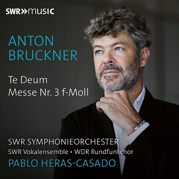 Cover van Heras-Casado, Pablo – Bruckner: Te Deum; Mass No. 3 In F Minor
