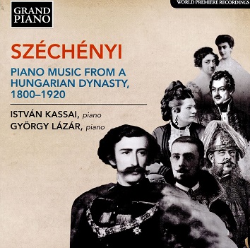 Cover van Kassai, Istvan – Szechenyi: Piano Music From a Hungarian Dynasty