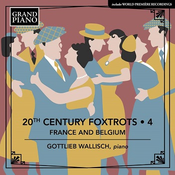 Cover van Wallisch, Gottlieb – 20th Century Foxtrots 4: France and Belgium