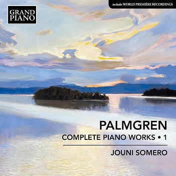 Cover van Somero, Jouni – Selim Palmgren: Complete Piano Works 1