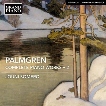 Cover van Somero, Jouni – Selim Palmgren: Complete Piano Works 2