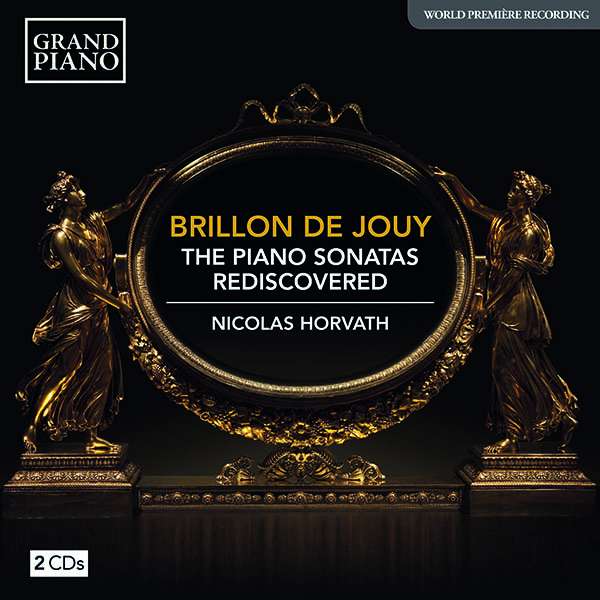 Cover van Horvath, Nicolas – Brillon De Jouy: the Piano Sonatas Rediscovered