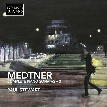 Cover van Stewart, Paul – Medtner: Complete Piano Sonatas 3