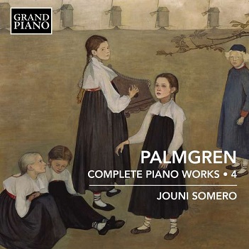 Cover van Somero, Jouni – Selim Palmgren: Complete Piano Works 4