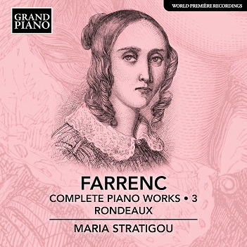 Cover van Stratigou, Maria – Farrenc: Complete Piano Works, Vol. 3 - Rondeaux