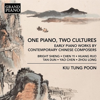 Cover van Poon, Kiu Tung – One Piano, Two Cultures - Early Piano Works By Contemporary Chinese Composers