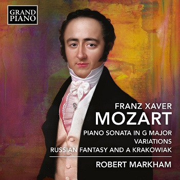 Cover van Markham, Robert – F.X. Mozart: Piano Sonata In G Major; Variations; Russian Fantasy & a Krakowiak