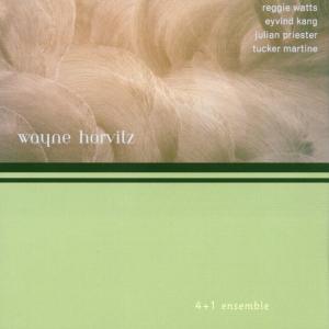 Wayne Horvitz & 4+1 Ensem