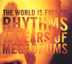 15 Years of Megadrums