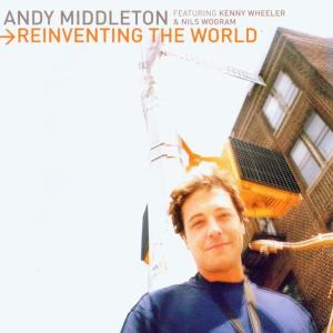 Cover van Middleton, Andy – Reinventing the World