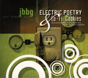 Cover van Jbbg - Jazz Bigband Graz – Electric Poetry & Lo-Fi C