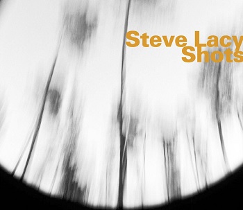 Cover van Lacy, Steve – Shots