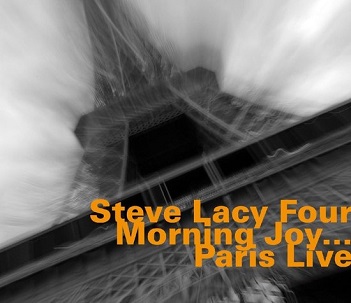 Cover van Lacy, Steve – Morning Joy...Paris Live