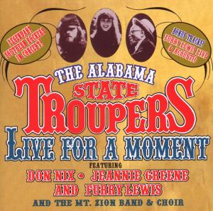 Cover van Alabama State Troupers – Live For a Moment