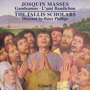 Cover van Tallis Scholars – Josquin Masses: Gaudeamus/L'ami Baudichon
