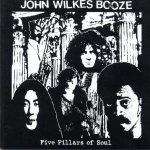 Cover van John Wilkes Booze – Five Pillars of Soul