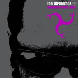 Cover van Dirtbombs – Dangerous Magical Noise